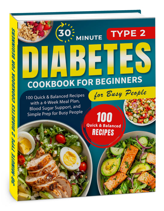 30-Minute Type 2 Diabetes Cookbook for Beginners