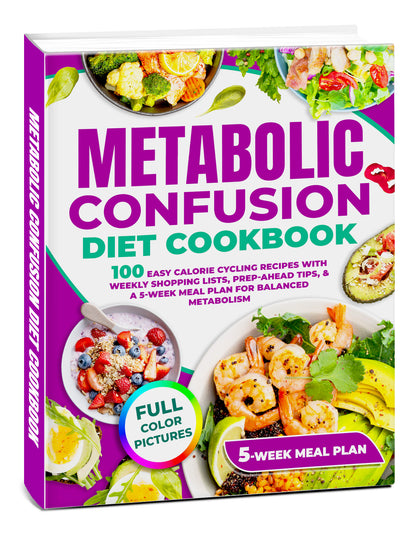 Metabolic Confusion Diet Cookbook
