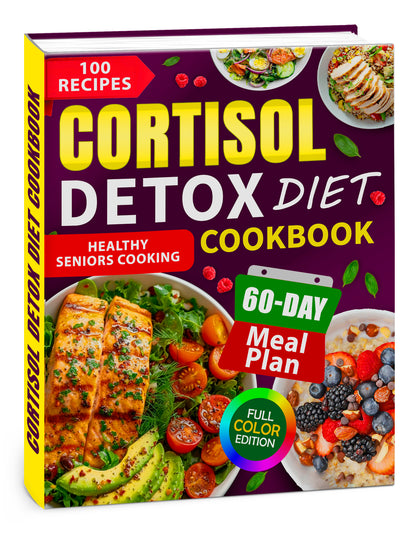 Cortisol Detox Diet Cookbook