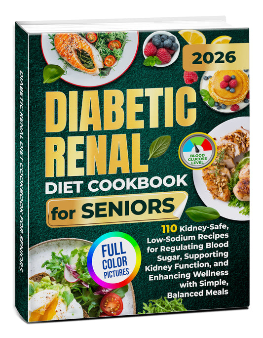 Diabetic Renal Diet Cookbook for Seniors