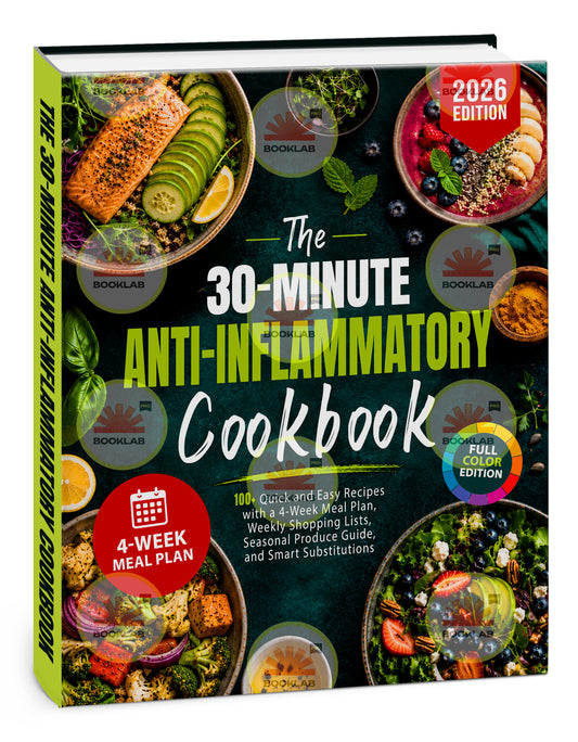 The 30-Minute Anti-Inflammatory Cookbook