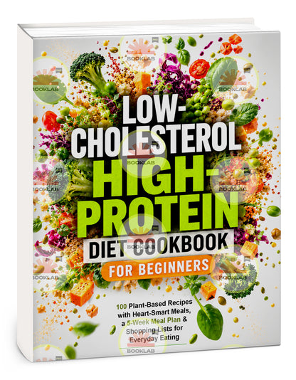 Low-Cholesterol High-Protein Diet Cookbook for Beginners