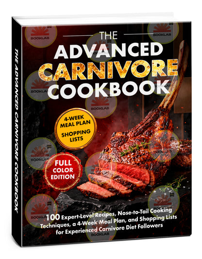 The Advanced Carnivore Cookbook