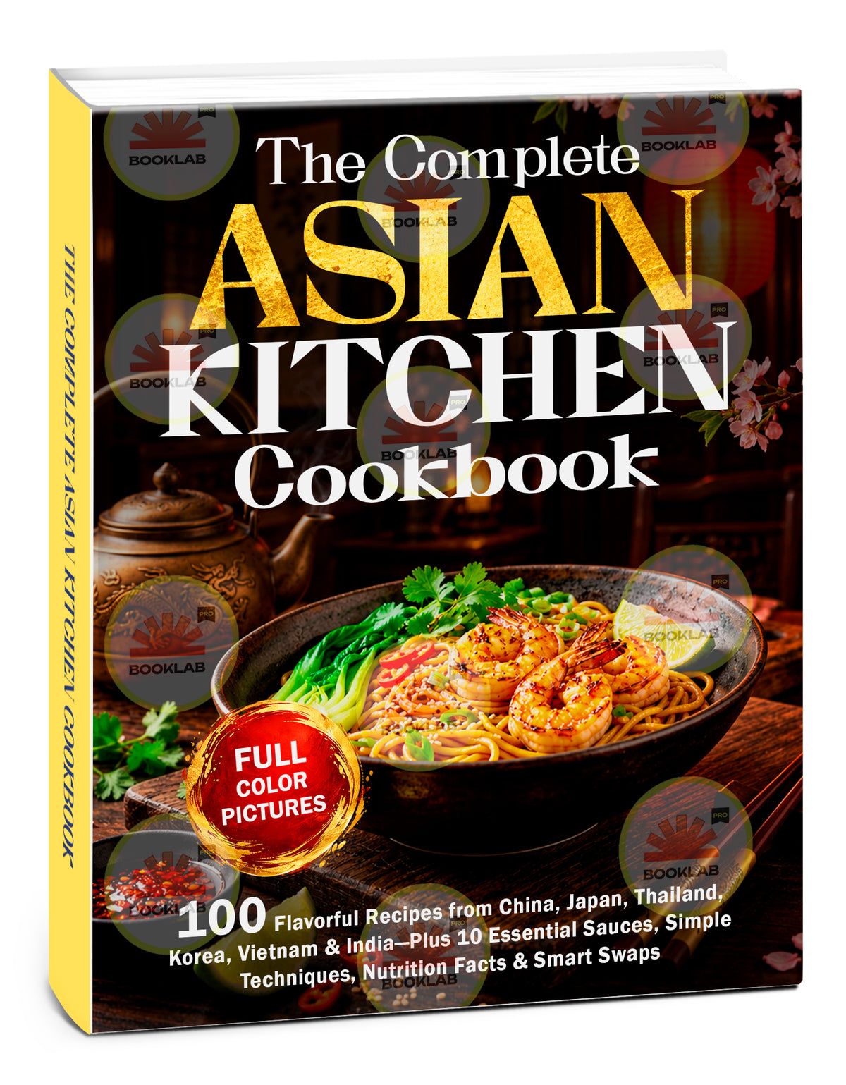 The Complete Asian Kitchen Cookbook