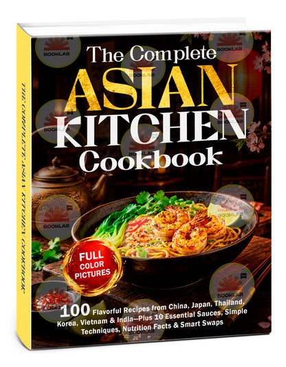 The Complete Asian Kitchen Cookbook
