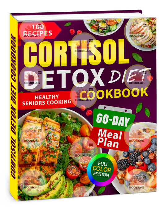 Cortisol Detox Diet Cookbook